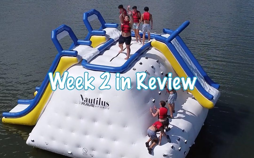 Week 2 in Review – Session 2 – Summer 2025