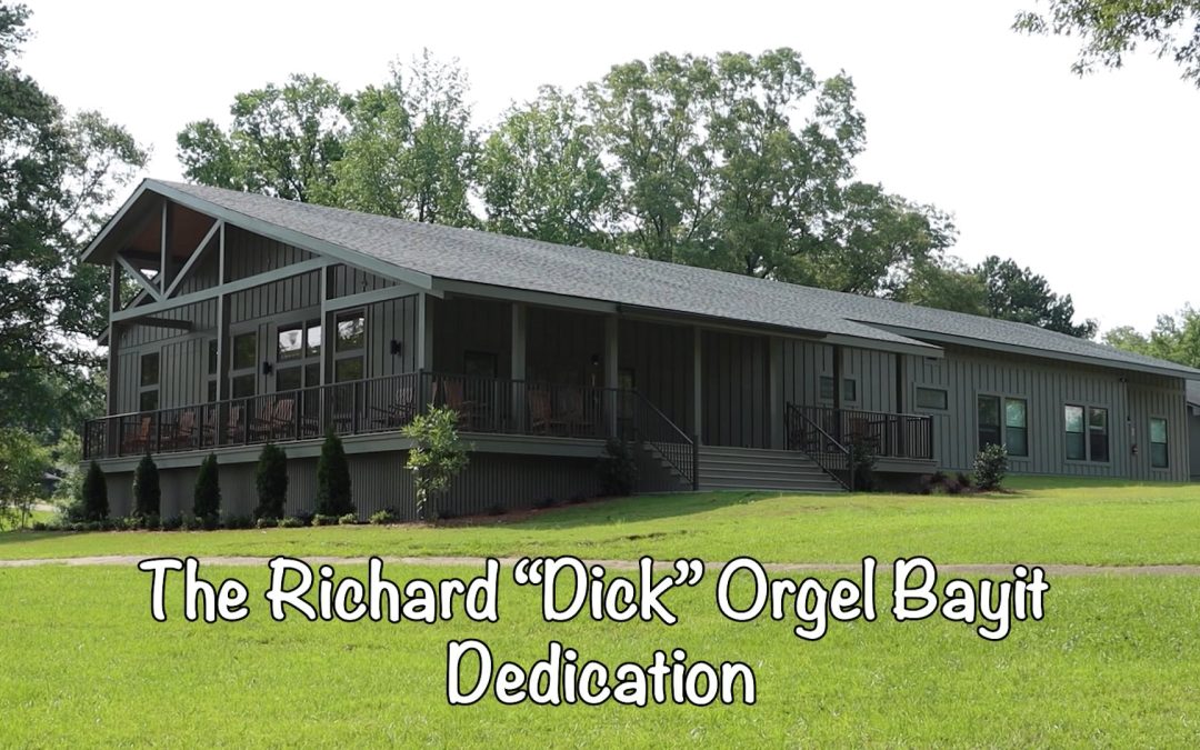 Richard “Dick” Orgel Bayit Dedication